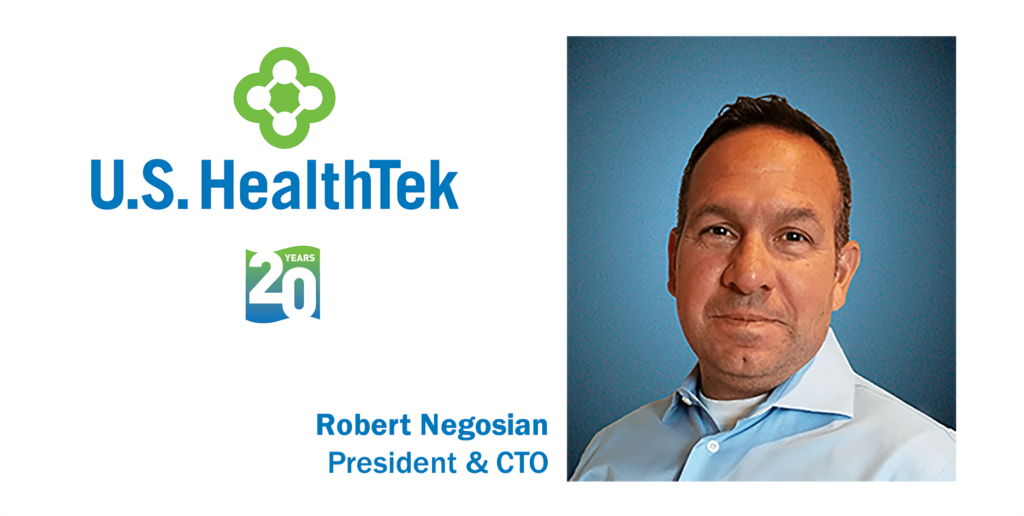 U.S. HealthTek names Robert Negosian President & CTO